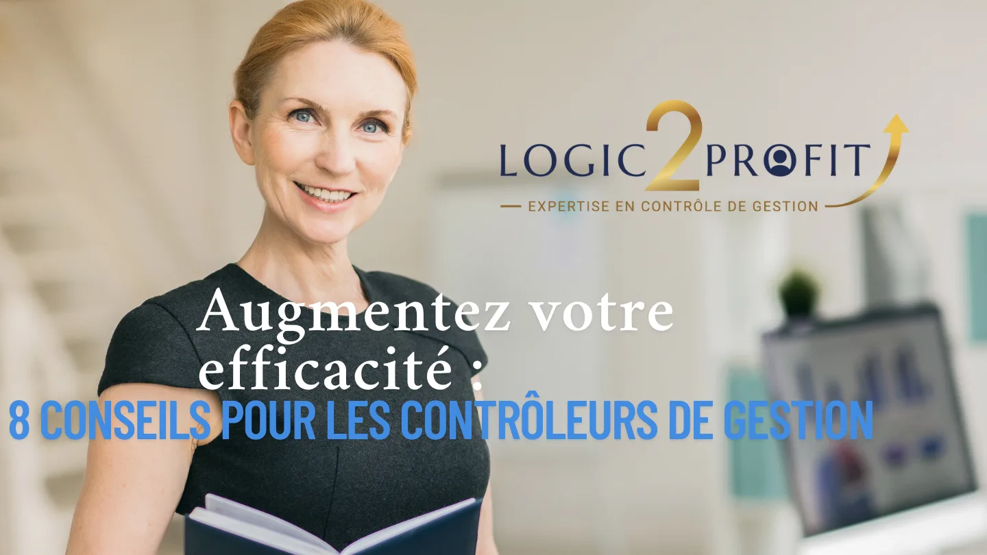 augmentez efficacite conseils controleurs gestion